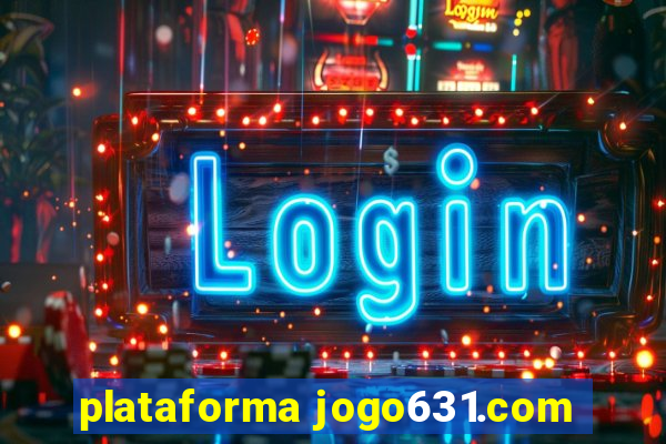 plataforma jogo631.com